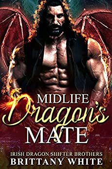 Midlife Dragon's Mate by Brittany White