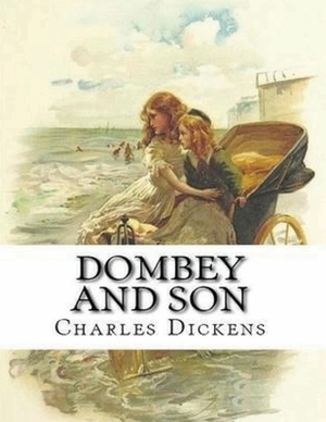 Dombey and Son (Annotated) by Charles Dickens
