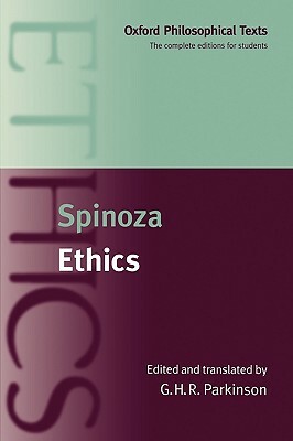 Ethics: Oxford Philosophical Texts by Baruch Spinoza