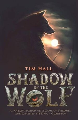 Shadow of the Wolf by Tim Hall