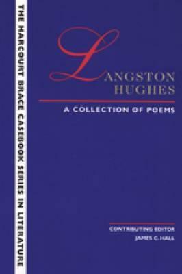 The Wadsworth Casebook Series for Reading, Research and Writing: Collection of Langston Hughes (Harcourt Brace Casebook Series in Literature) by Stephen R. Mandell, Laurie G. Kirszner
