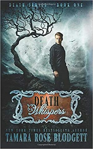 Death Whispers by Tamara Rose Blodgett