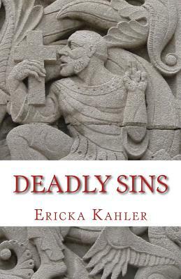 Deadly Sins by Ericka Kahler