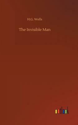 The Invisible Man by H.G. Wells