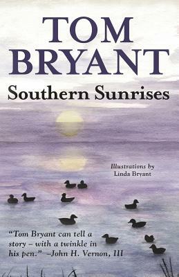 Southern Sunrises by Tom Bryant