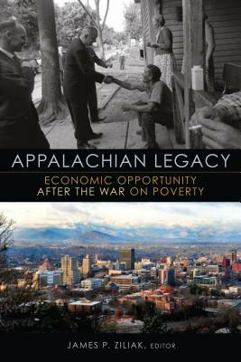 Appalachian Legacy: Economic Opportunity After the War on Poverty by 