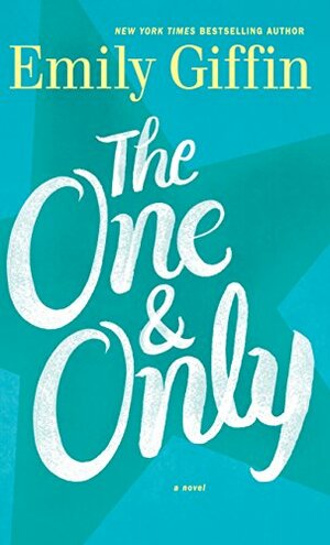 The One & Only by Emily Giffin