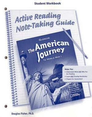 The American Journey to World War I, Active Reading Note-Taking Guide, Student Workbook by McGraw Hill