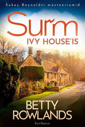 Surm Ivy House'is by Betty Rowlands