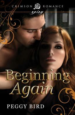 Beginning Again by Peggy Bird