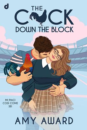 The Cock Down The Block by Amy Award
