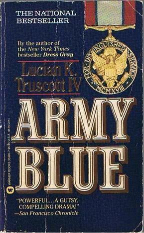 Army Blue by Lucian K. Truscott IV