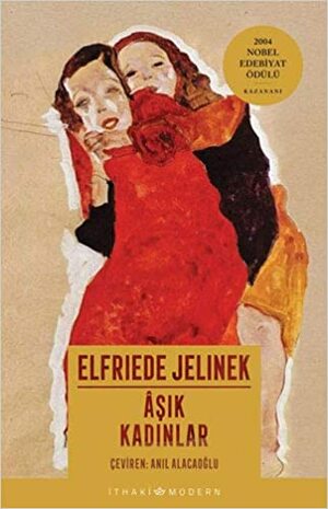Âşık Kadınlar by Elfriede Jelinek