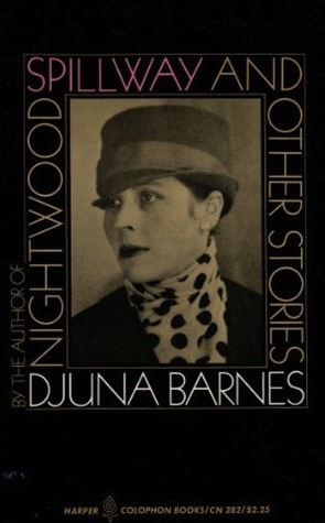 Spillway and Other Stories by Djuna Barnes