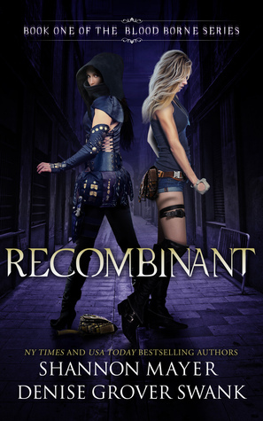 Recombinant by Shannon Mayer, Denise Grover Swank