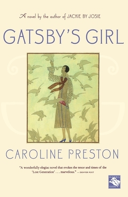 Gatsby's Girl by Caroline Preston