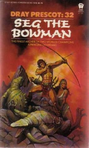 Seg the Bowman (Dray Prescot, #32) by Alan Burt Akers, Kenneth Bulmer