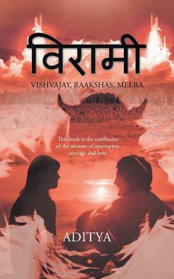 Viraami: Vishvajay, Raakshas, Meera by Aditya