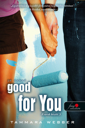 Good For You - Jó neked by Tammara Webber