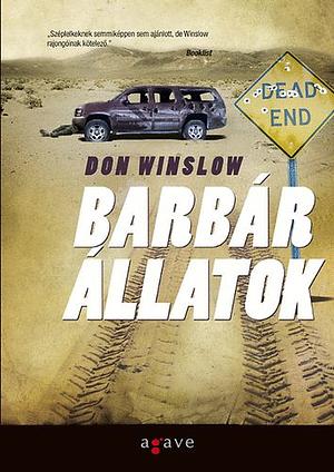 Barbár állatok by Don Winslow