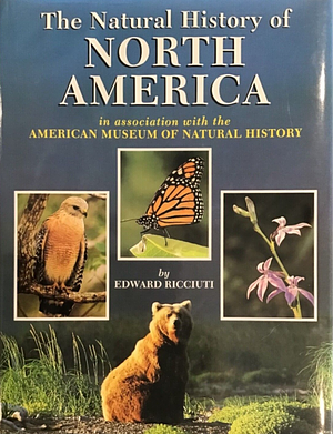 The Natural History of North America by Edward R. Ricciuti