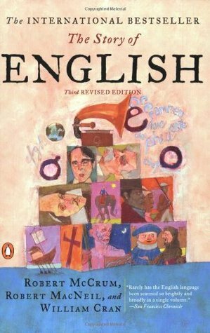 The Story of English by Robert MacNeil, Robert McCrum