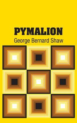 Pymalion by George Bernard Shaw