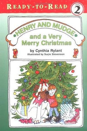 Henry and Mudge and a Very Merry Christmas: Ready-to-Read Level 2 by Cynthia Rylant, Suçie Stevenson