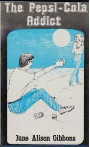 The Pepsi-Cola Addict by June-Alison Gibbons
