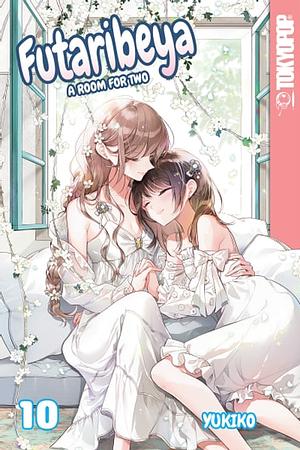 Futaribeya: A Room for Two Vol. 10 by Yukiko