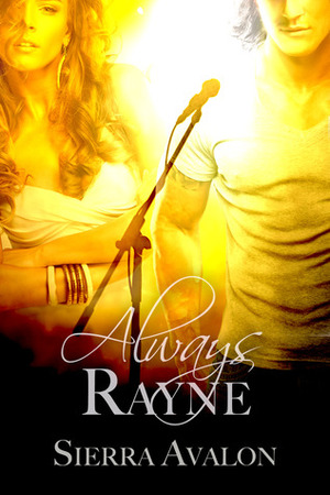 Always Rayne by Sierra Avalon, Karen Mueller Bryson
