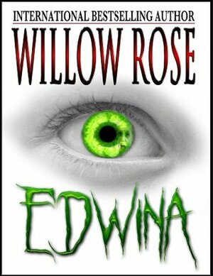 Edwina by Willow Rose