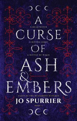 A Curse of Ash and Embers by Jo Spurrier