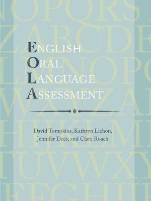 English Oral Language Assessment by David Tompkins, Jennifer Dees, Kathryn Lichon