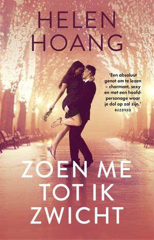 Zoen me tot ik zwicht by Helen Hoang