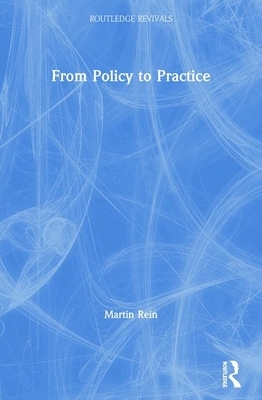 From Policy to Practice by Martin Rein