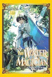 The Water Magician: Arc 1 Volume 3 by Tadashi Kubou