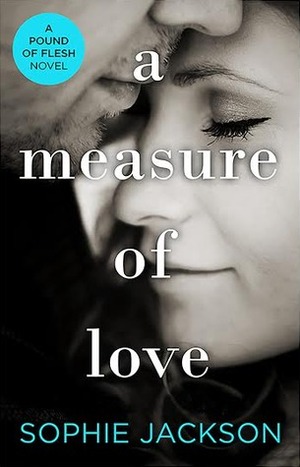 A Measure of Love by Sophie Jackson