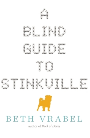 A Blind Guide to Stinkville by Beth Vrabel