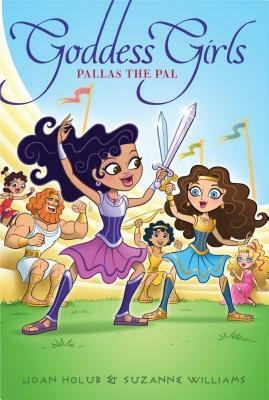 Pallas the Pal by Joan Holub, Suzanne Williams