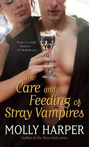 The Care and Feeding of Stray Vampires by Molly Harper
