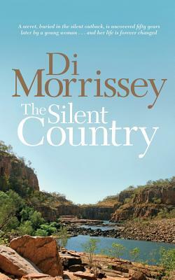 The Silent Country by Di Morrissey