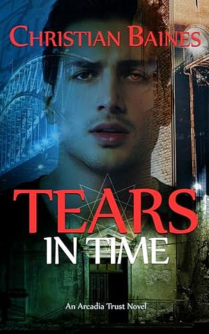 Tears in Time by Christian Baines