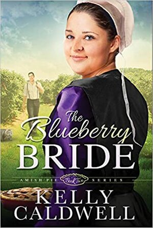 The Blueberry Bride by Kelly Caldwell