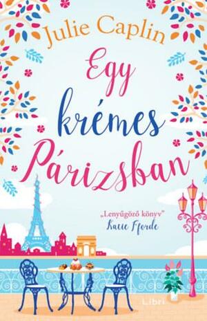 Egy krémes Párizsban by Julie Caplin