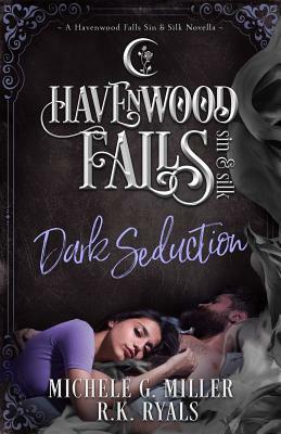 Dark Seduction by R. K. Ryals, Havenwood Falls Collective