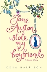 Jane Austen Stole My Boyfriend by Cora Harrison