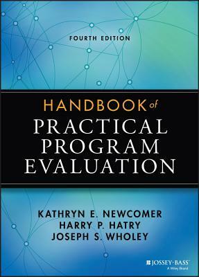 Handbook of Practical Program Evaluation by Kathryn E. Newcomer