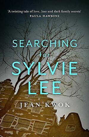 Searching for Sylvie Lee by Jean Kwok