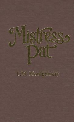 Mistress Pat by L.M. Montgomery